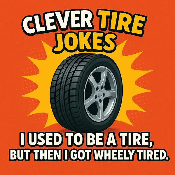 Clever Tire Jokes For Social Media Captions
