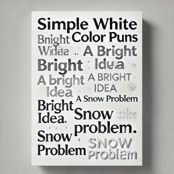 Simple White Color Puns