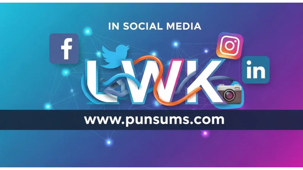LWK in Social Media