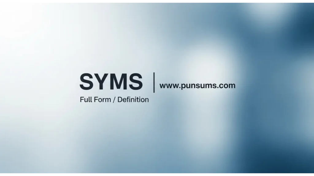 SYMS Full Form / Definition