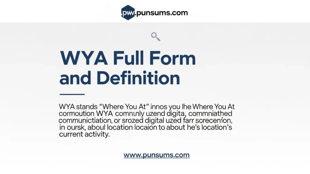 WYA Full Form and Definition