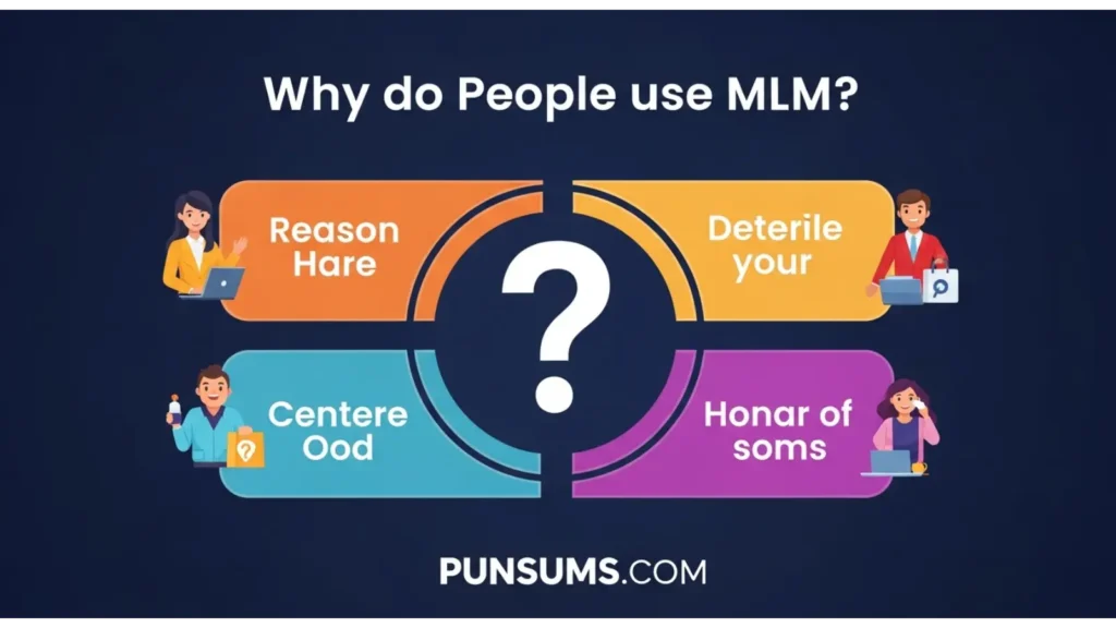 Why people use MLM