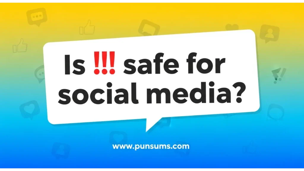 Is !! safe for social media?