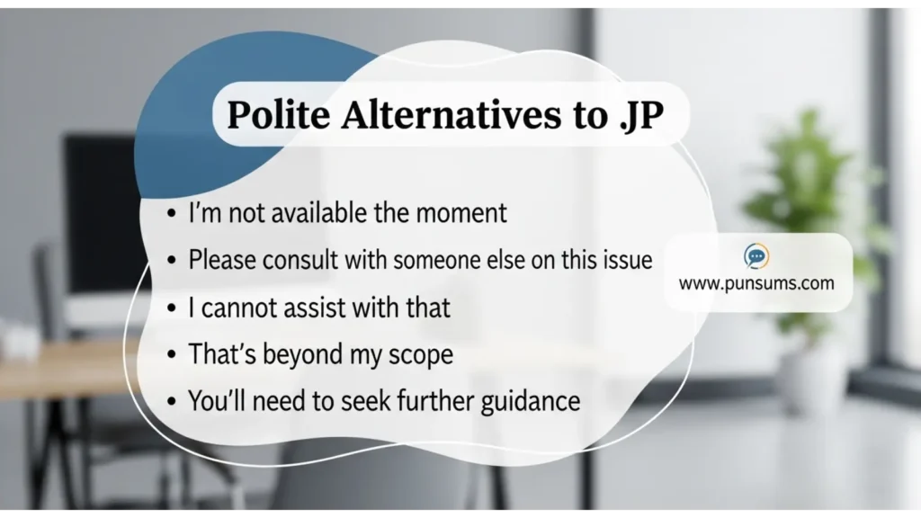 Polite Alternatives to JP