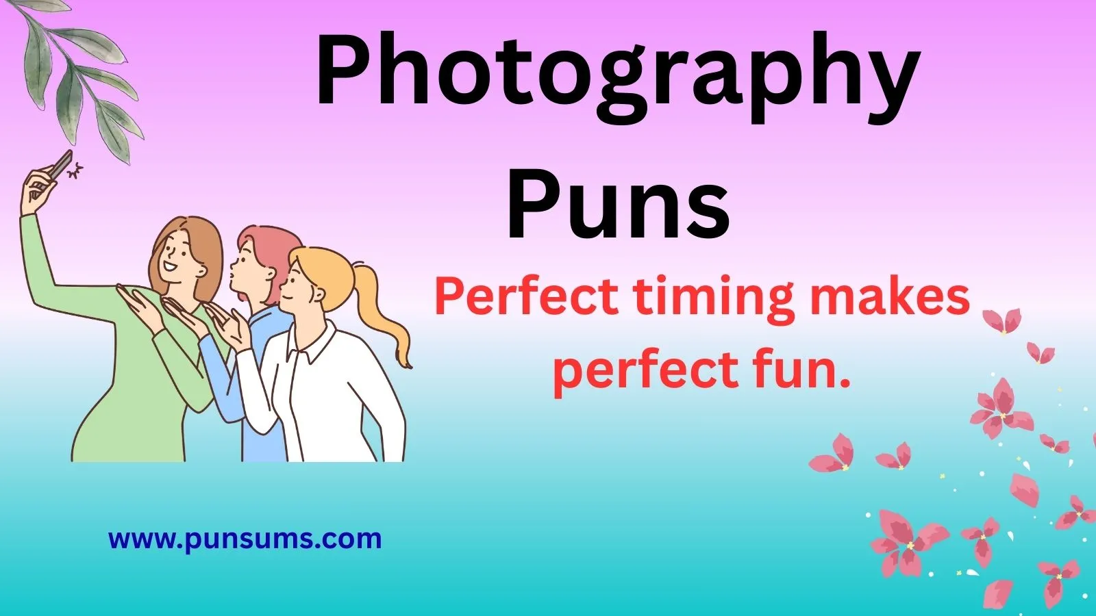 Photography Puns That Will Make You Smile Every Time