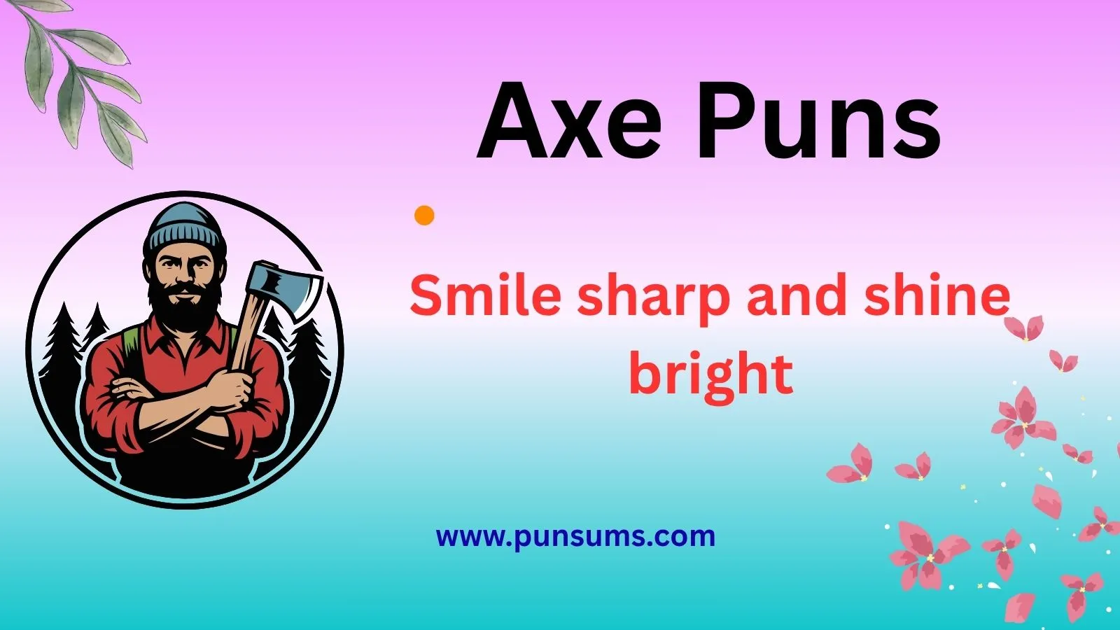 Axe Puns That Will Chop Away Your Stress