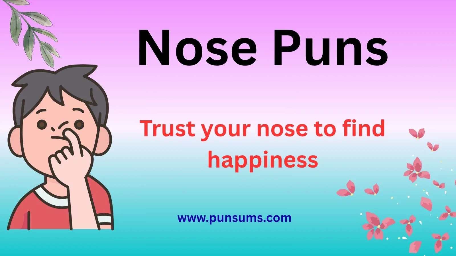 Nose Puns That Will Make You Laugh Out Loud