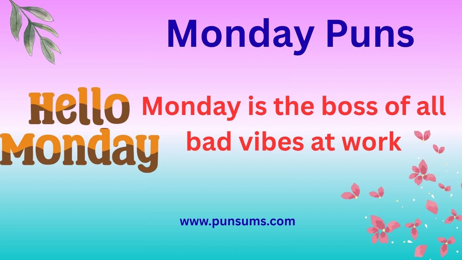 Monday Puns That Will Make Your Week Start With A Smile