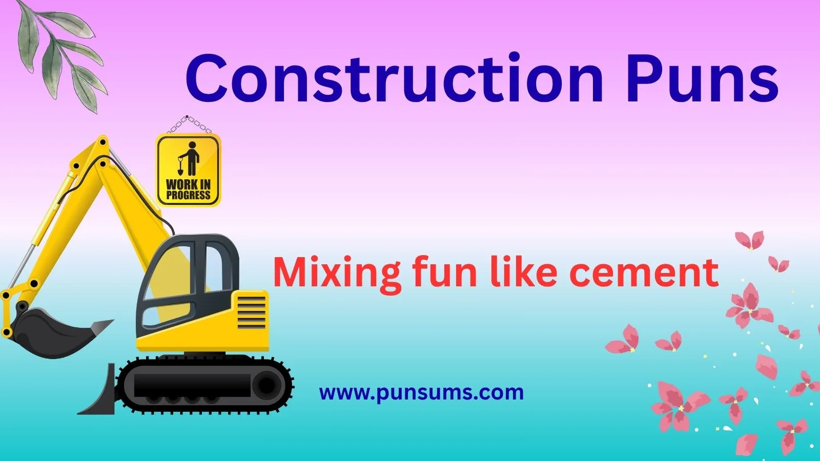Construction Puns That Nail the Fun
