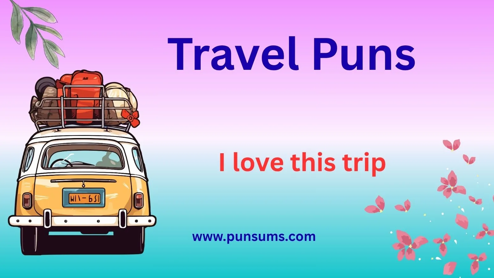 Travel Puns That Will Make EvTravel Puns That Will Make Every Journey Funery Journey Fun