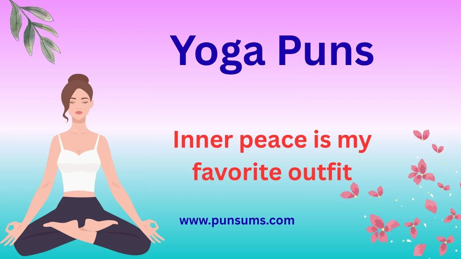 Yoga Puns To Stretch Your Funny Bone