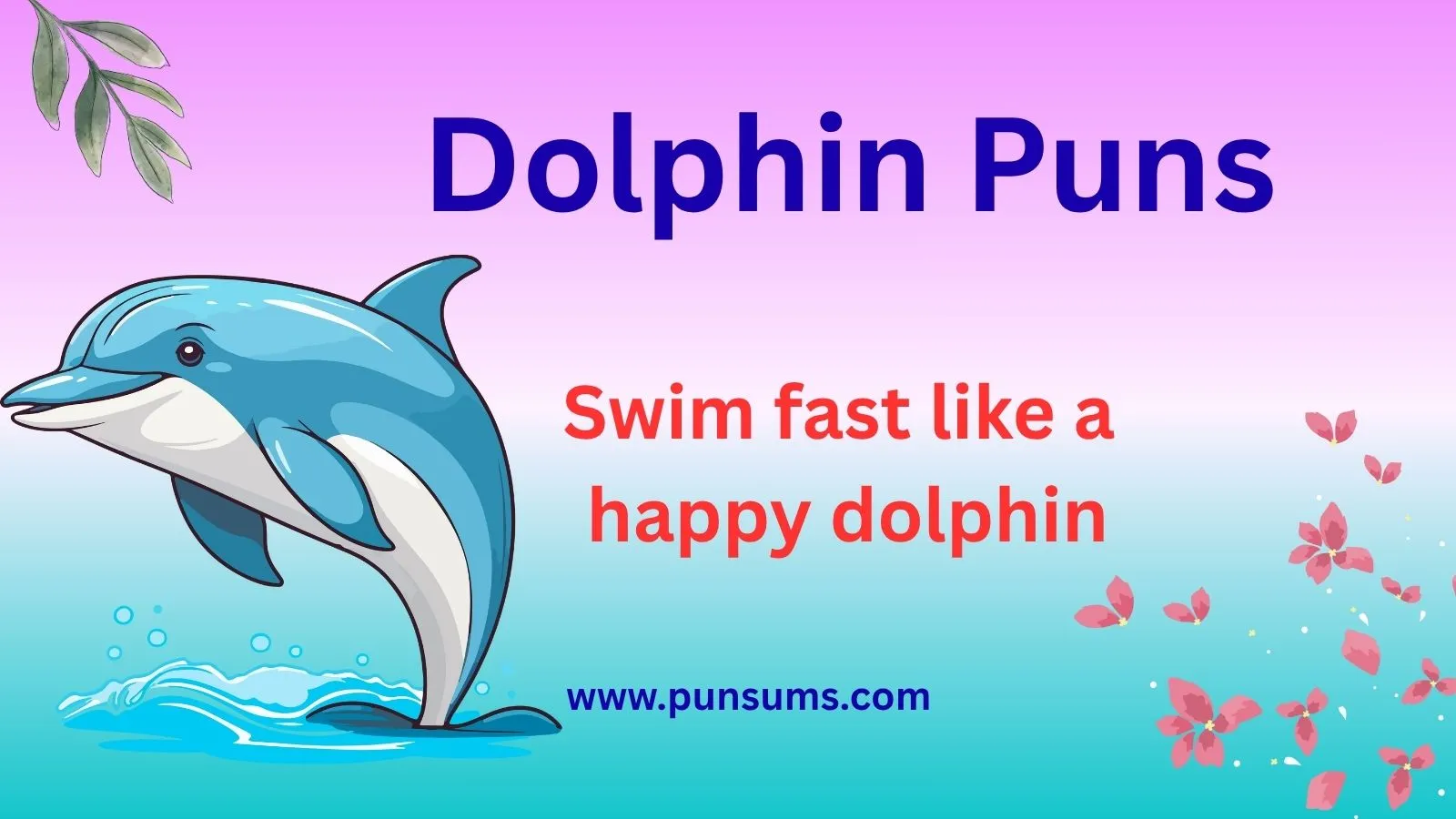 Dolphin Puns That Will Make You Laugh Out Loud