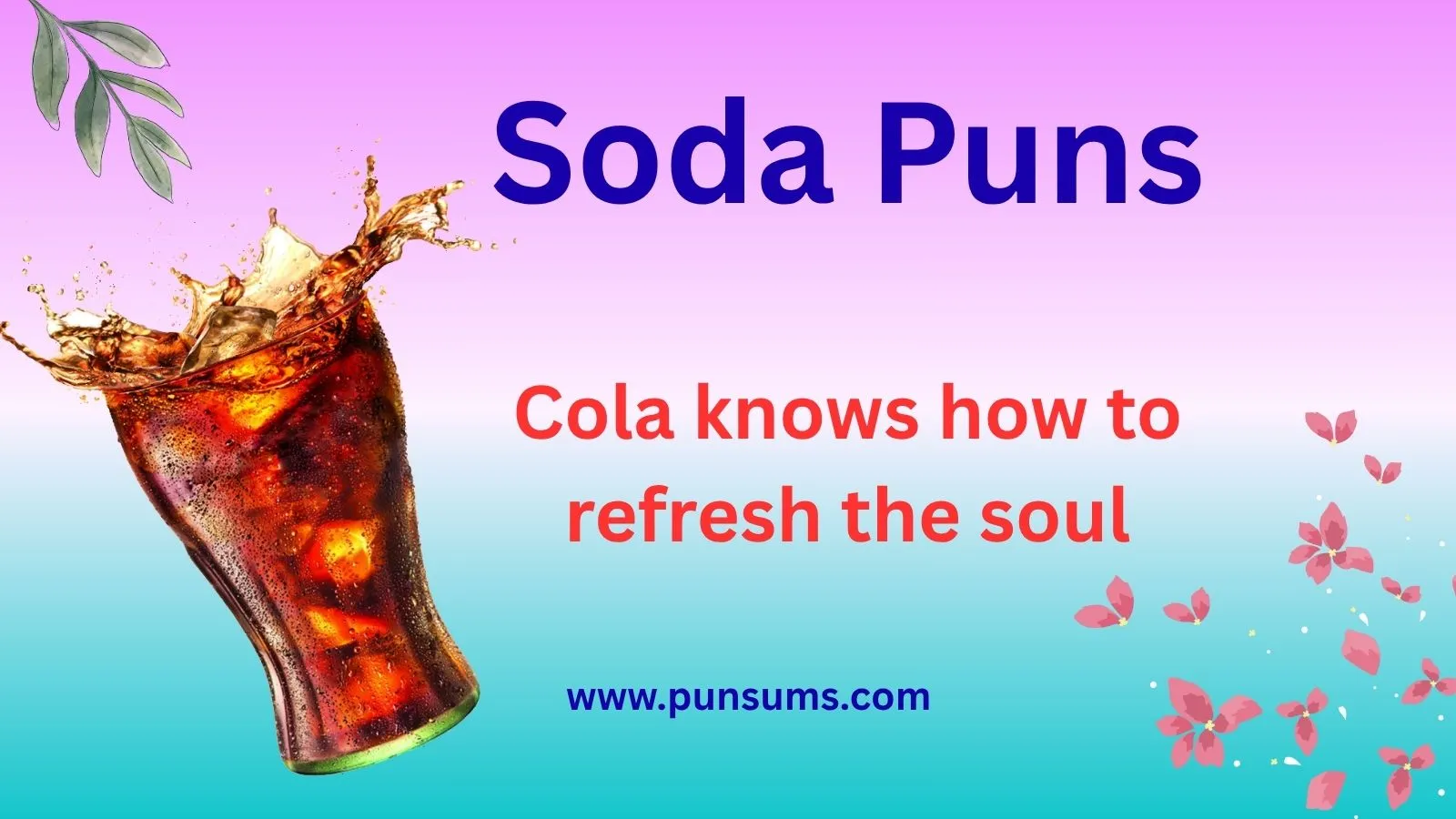 Soda Puns That Will Make You Pop With Laughter