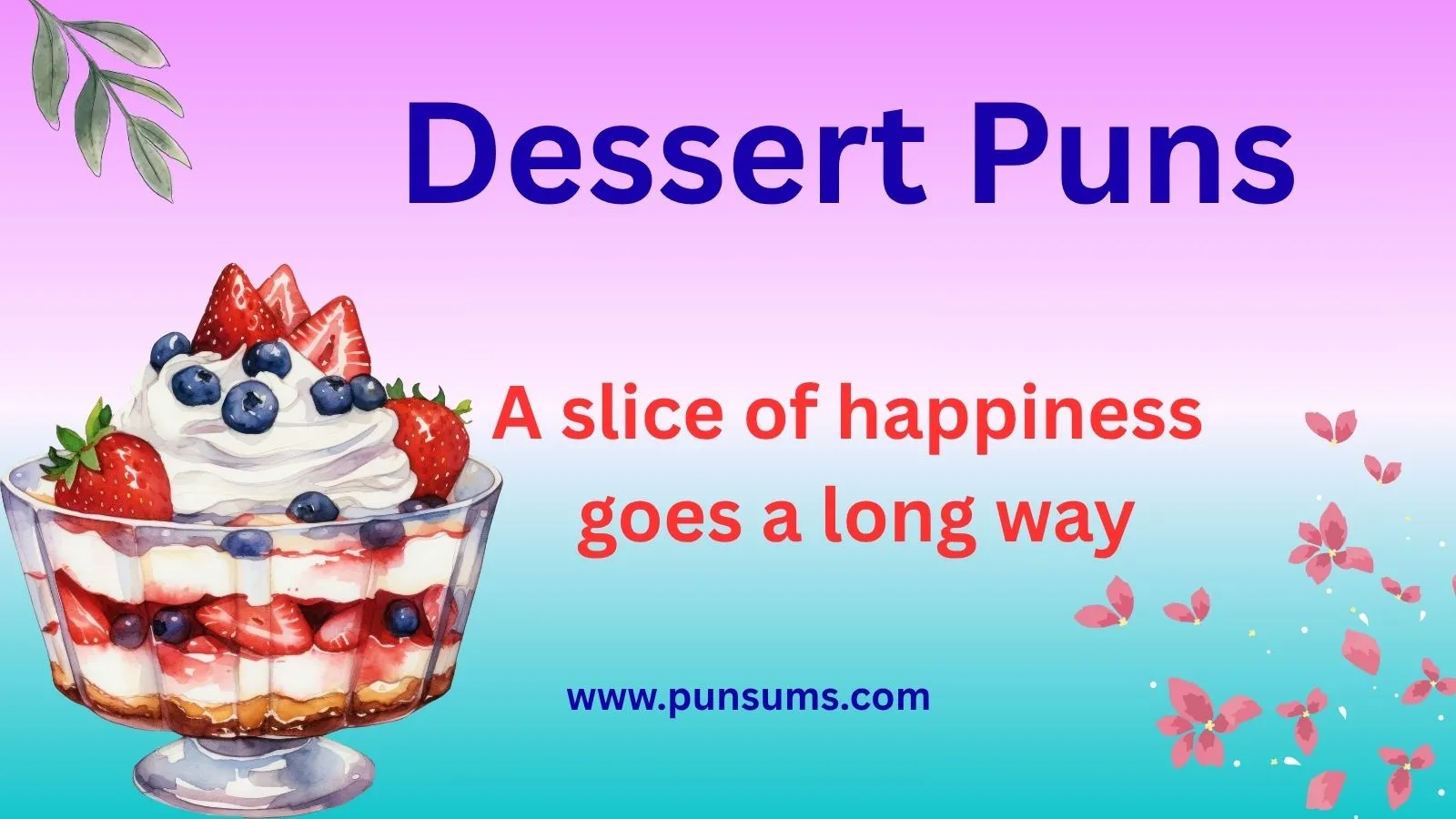 Dessert Puns That Will Sweeten Your Day
