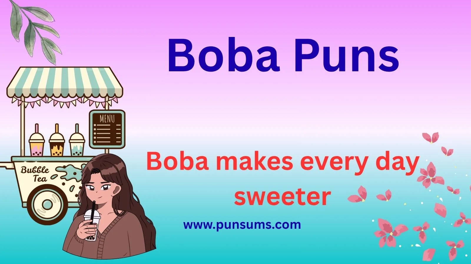 Boba Puns That Will Make You Smile and Sip More