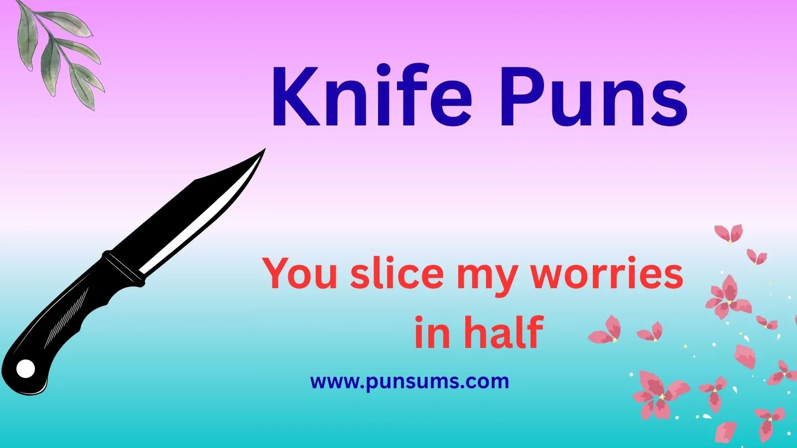 Knife Puns That Cut Through With Humor