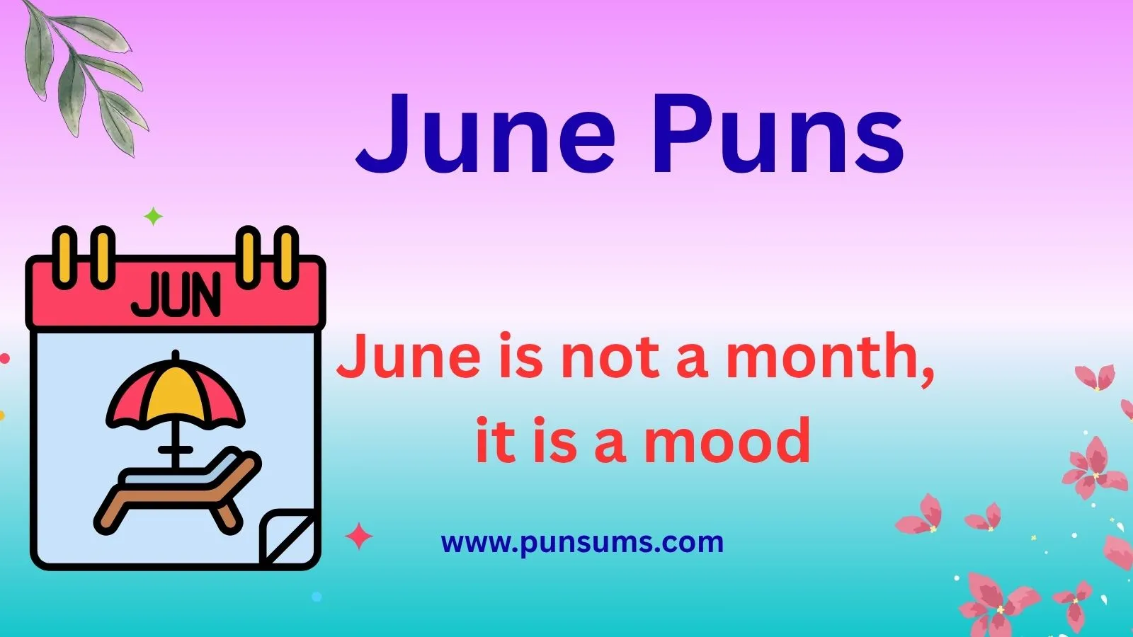 June Puns That Bring Sunshine And Smiles