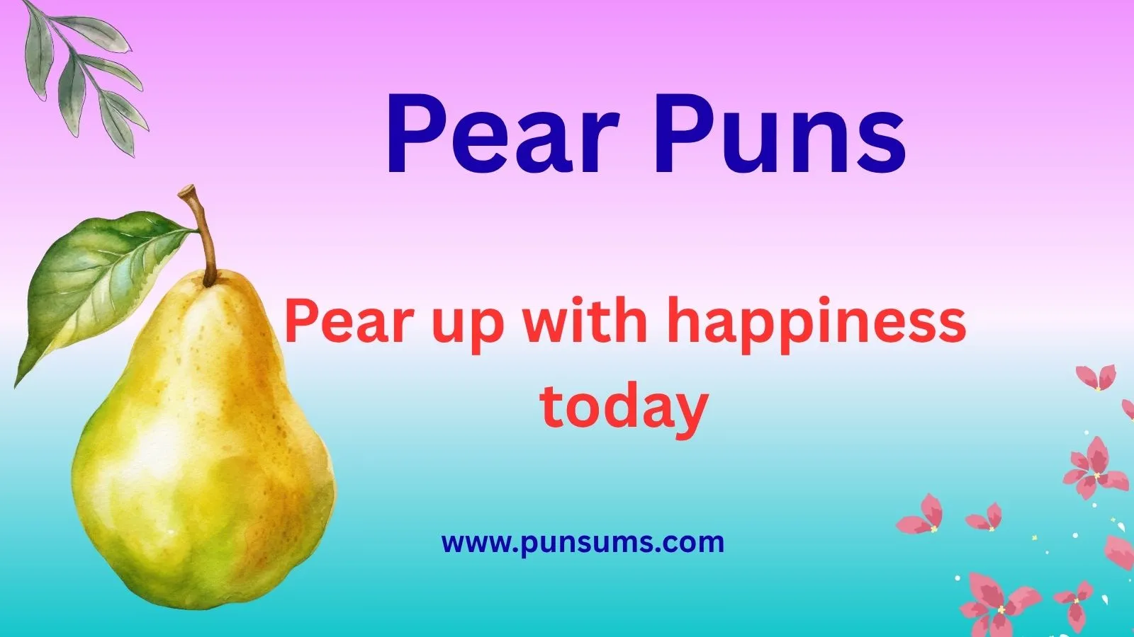 Pear Puns That Will Make You Laugh Instantly