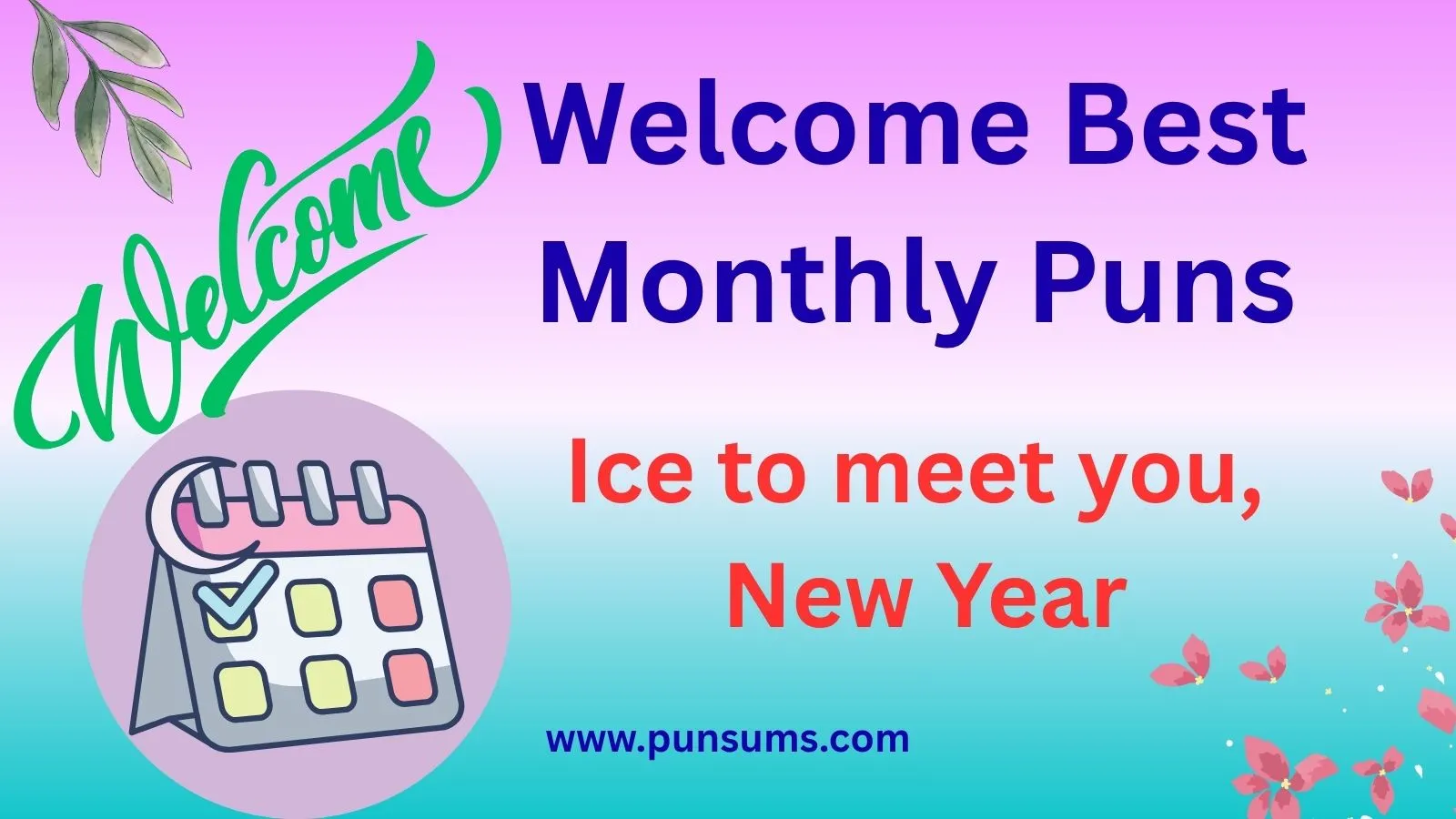 Welcome Best Monthly Puns to Brighten Every Moment