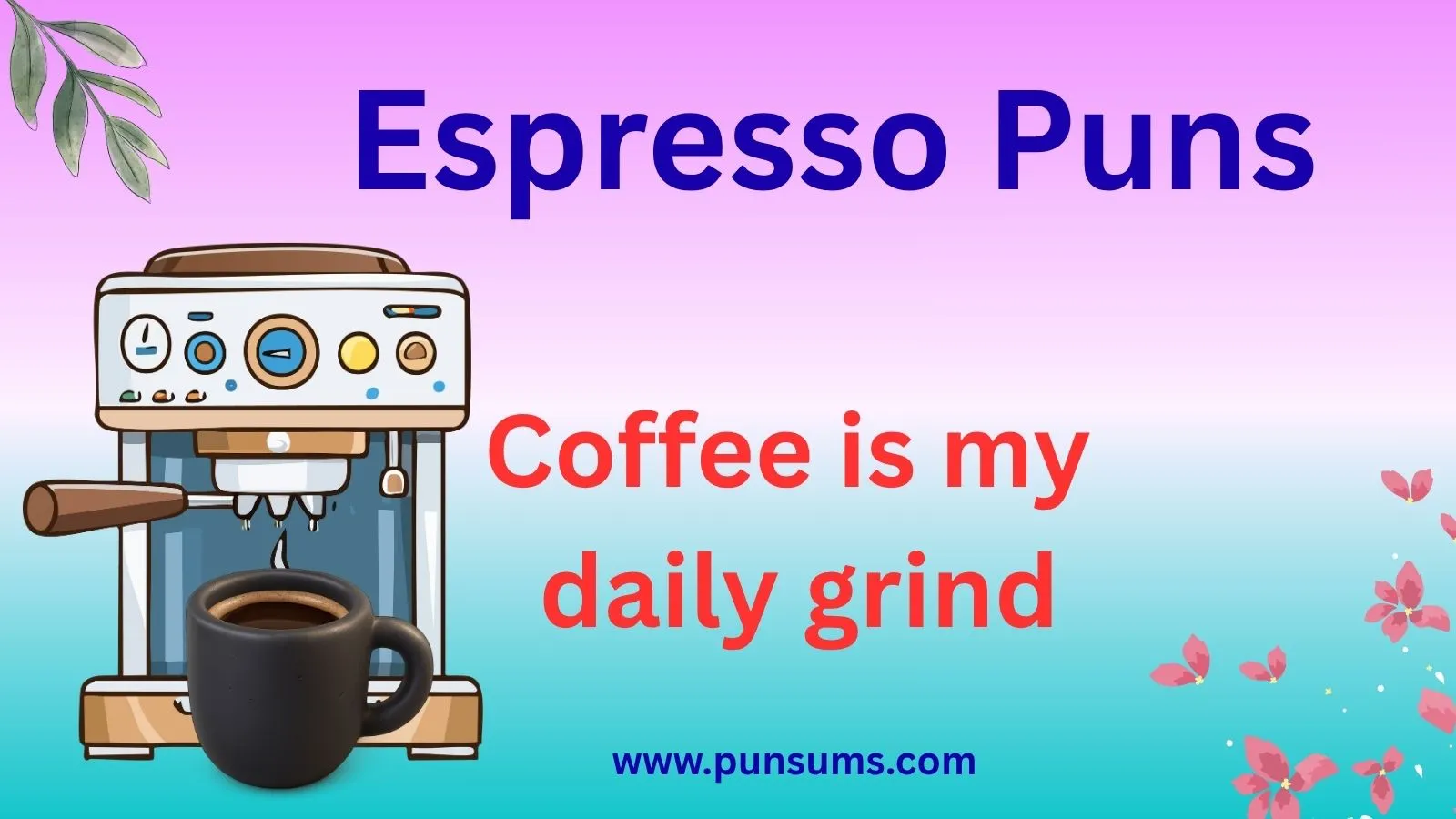 Espresso Puns