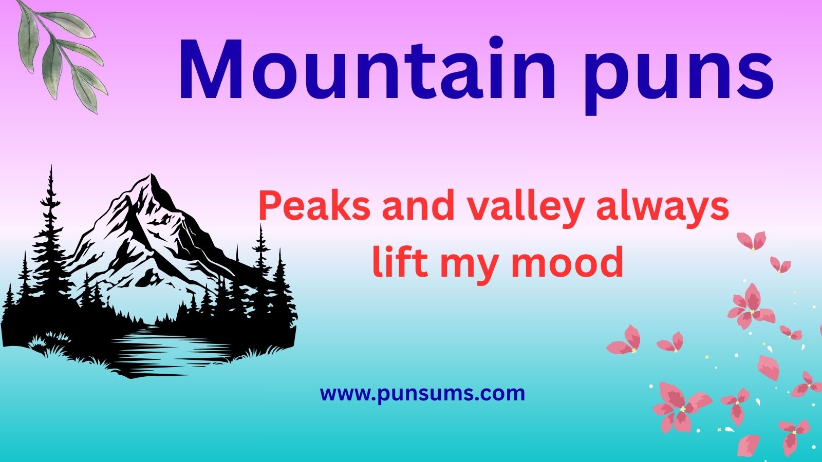 Mountain Puns That Will Rock Your World
