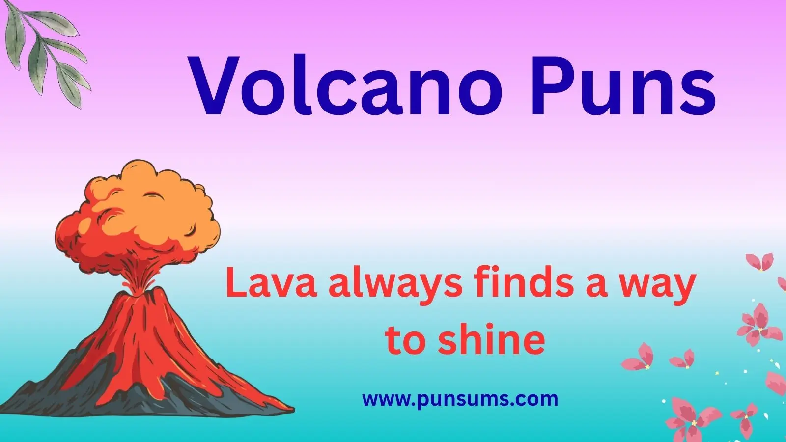 Volcano Puns