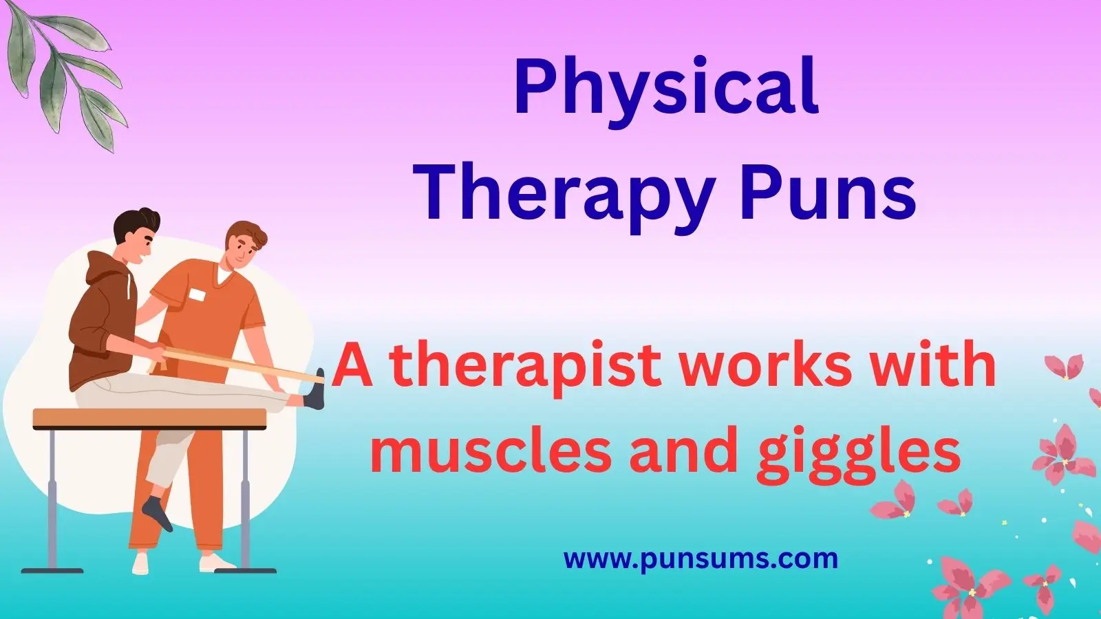 Physical Therapy Puns