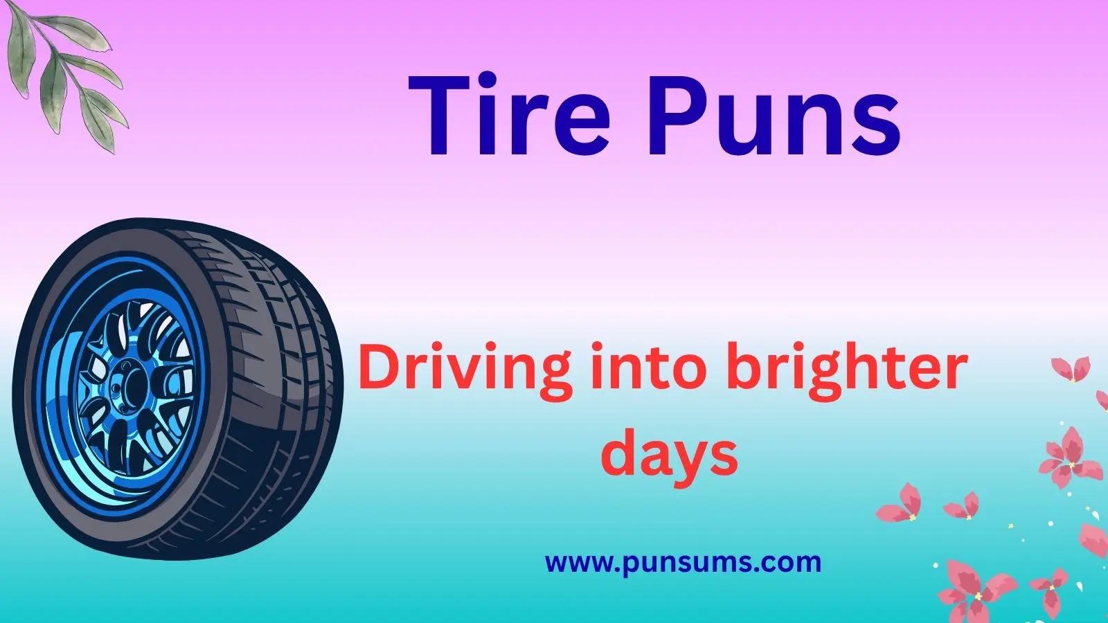 Tire Puns