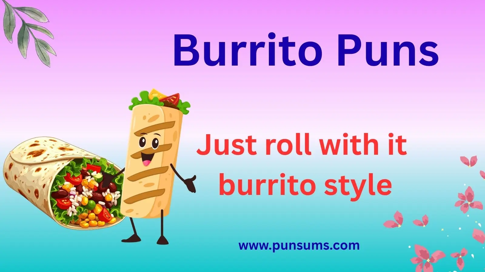 Burrito Puns
