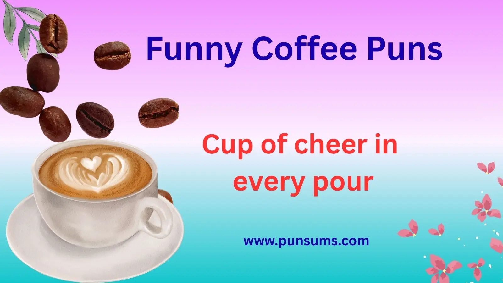 Funny Coffee Puns