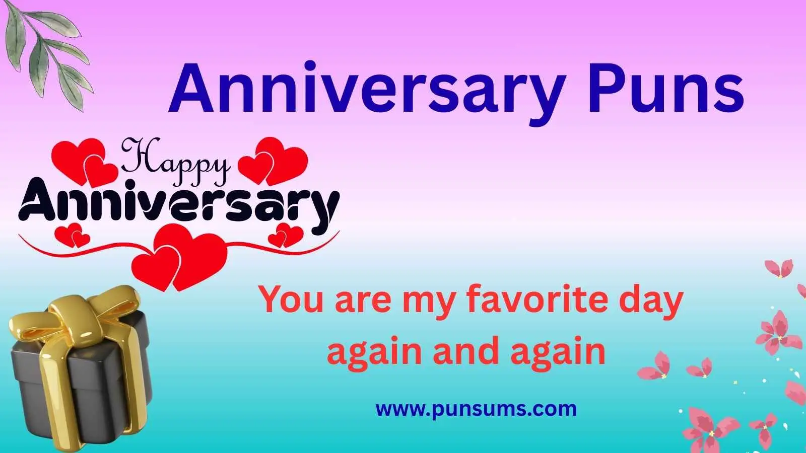 Anniversary Puns