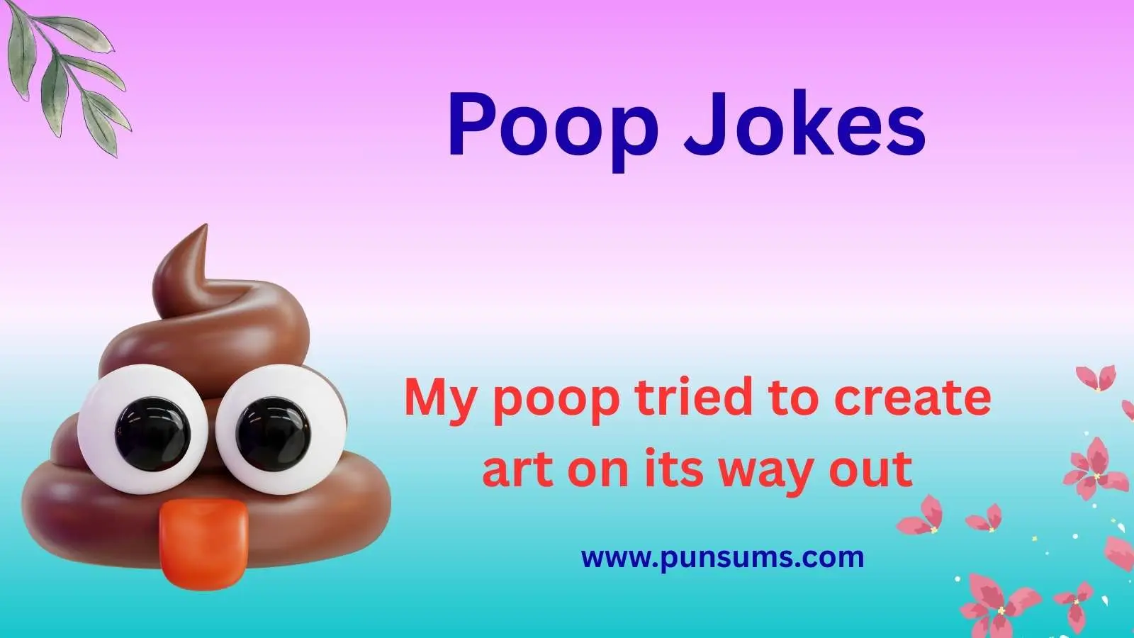 Poop Jokes