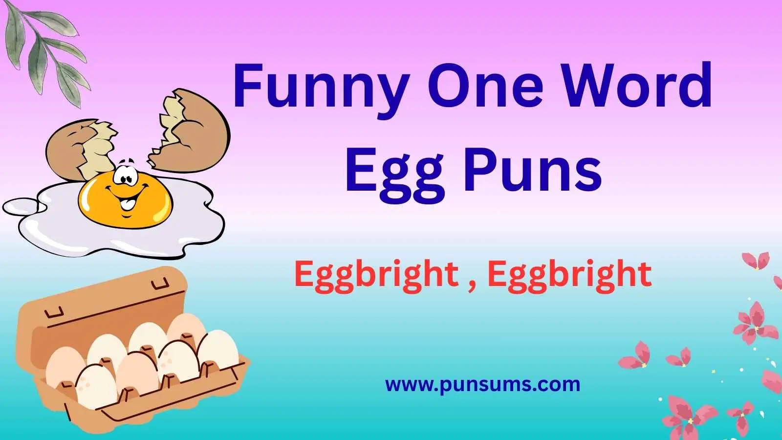 Funny One Word Egg Puns