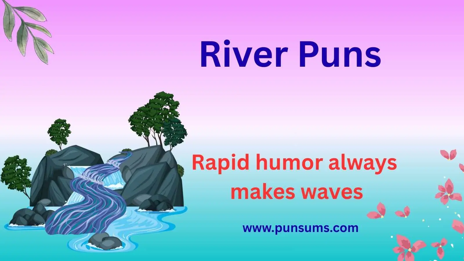 River Puns