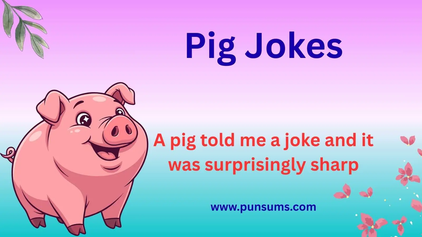 Pig Jokes