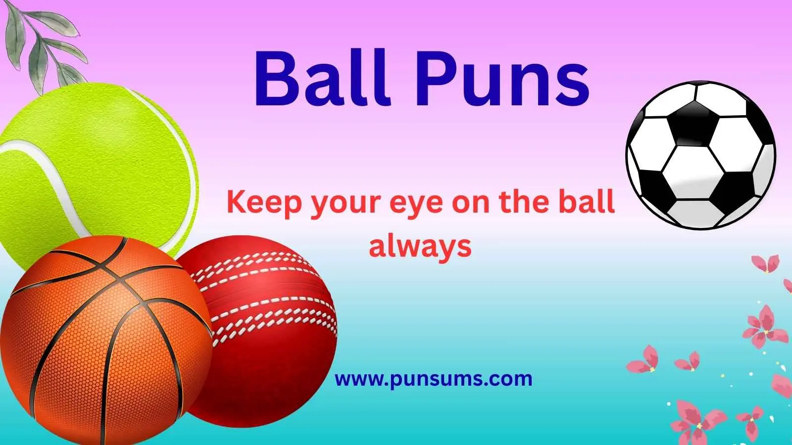 Ball Puns