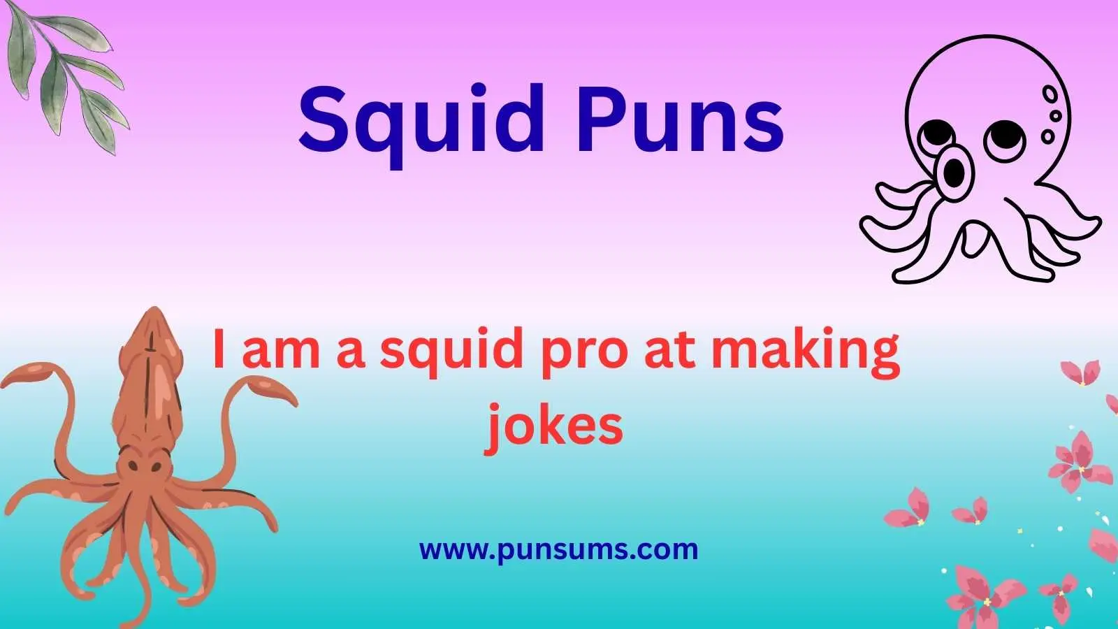 Squid Puns