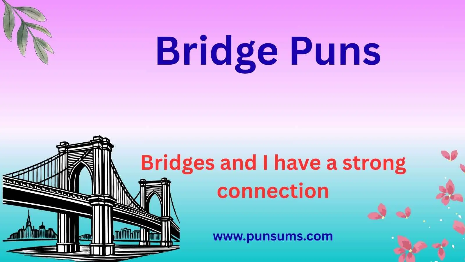 Bridge Puns