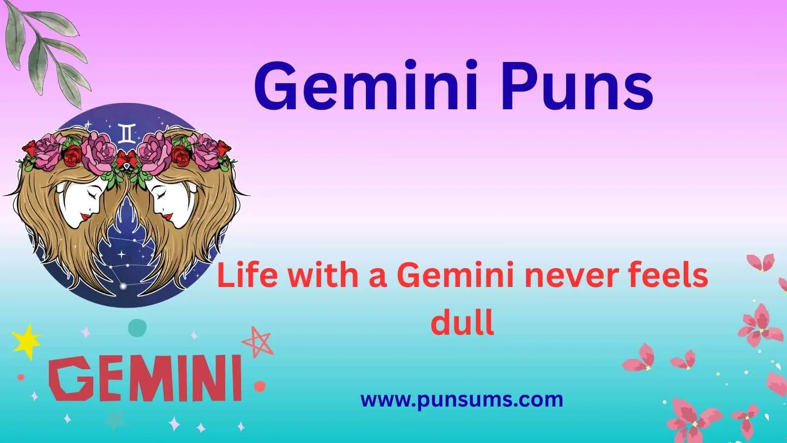 Gemini Puns