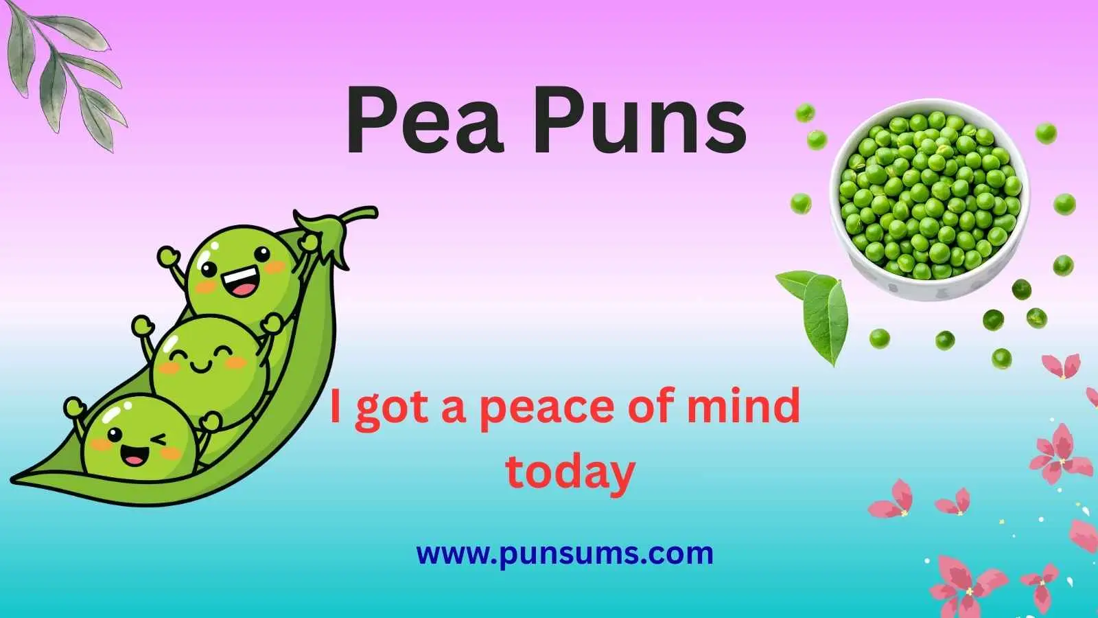Pea Puns