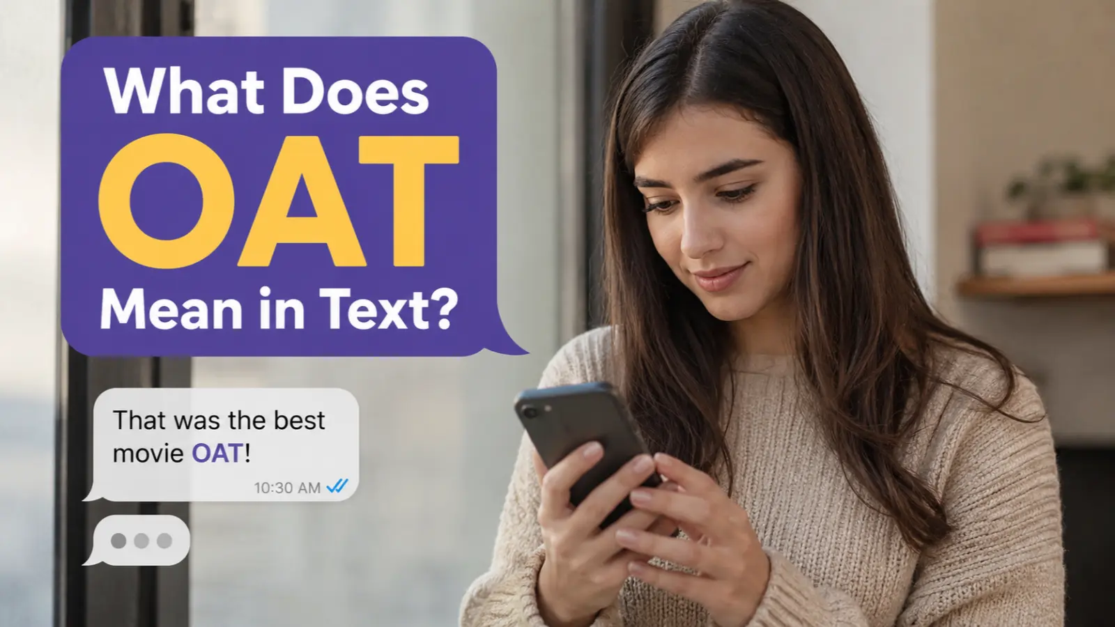 What Does OAT Mean in Text Learn the Meaning of OAT in 2026