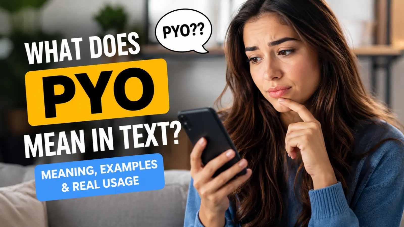 What Does PYO Mean in Text The Viral Slang Explained Simply