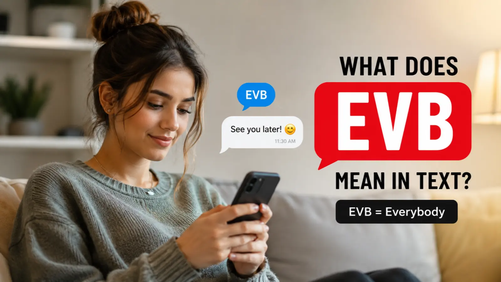 EVB Mean in Text What Does EVB Stand For in Messages